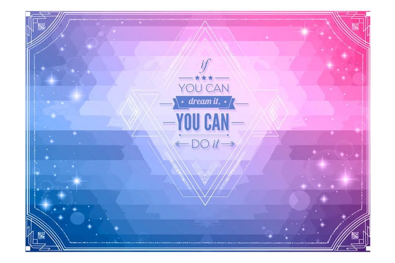 Fototapet If You Can Dream It You Can Do It! 200x140 - Artgeist sp. z o. o. - Tapet stue - Fototapeter - Kjøkkentapeter - Tapet soverom